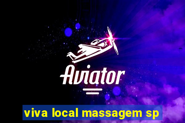 viva local massagem sp